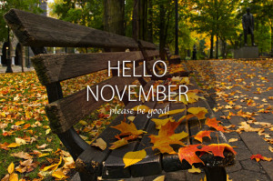 Hello november Goodbye October and Welcome november