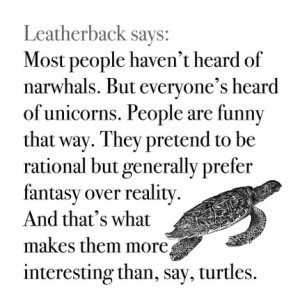Quotes most people haven't heard of narwhals. But everyone's heard of ...