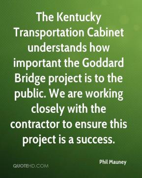 Mauney - The Kentucky Transportation Cabinet understands how important ...