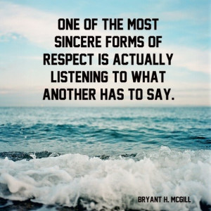 listen respect mcgill 6347871 4 Quotes That Demonstrate How To Gain ...