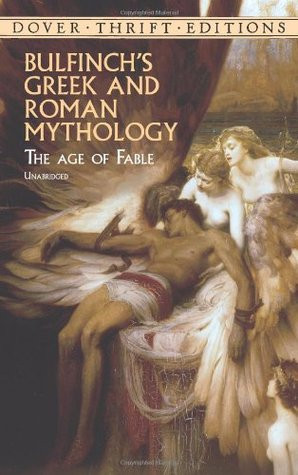Start by marking “Bulfinch's Greek and Roman Mythology: The Age of ...