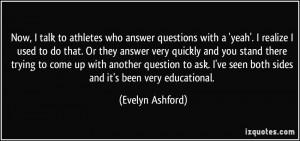 More Evelyn Ashford Quotes