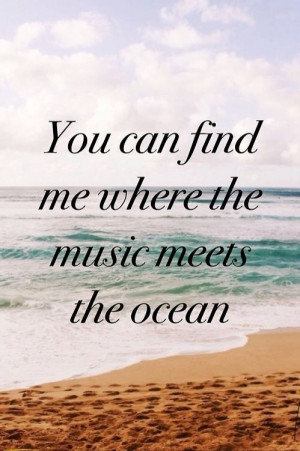 ... music meets the ocean. 50 Warm and Sunny Beach Therapy Quotes - Style