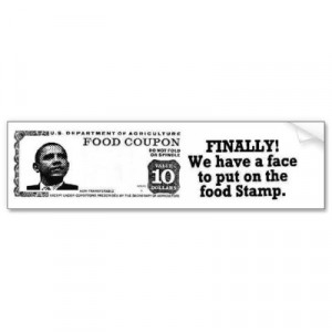 ANTI OBAMA 'FACE ON THE FOOD STAMP' FUNNY STICKER BUMPER STICKER from ...