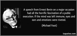 speech from Ernest Bevin on a major occasion had all the horrific ...