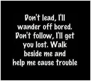 Advice Quotes lead follow lost trouble