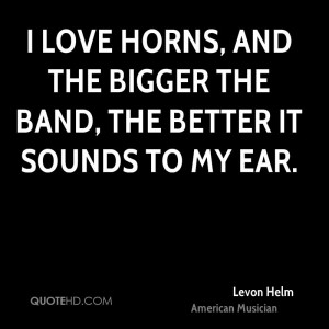 love horns, and the bigger the band, the better it sounds to my ear.