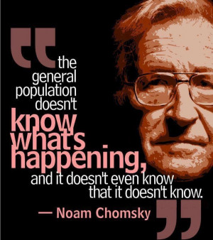 Noam Chomsky. He describes his views as 