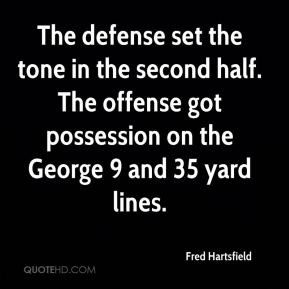 Fred Hartsfield - The defense set the tone in the second half. The ...