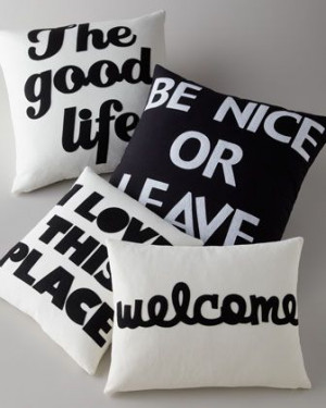 ... Ferguson - her sayings pillows are selling at Horchow, love them