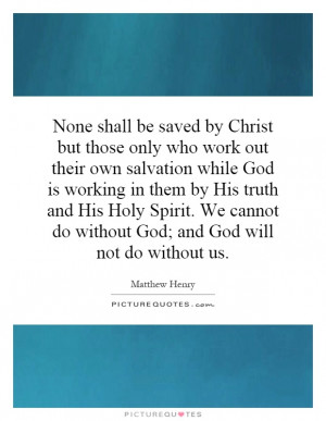 ... only-who-work-out-their-own-salvation-while-god-is-working-quote-1.jpg