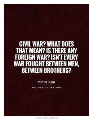 ... war? What does that mean? Is there any foreign war? Isn't every war