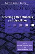 Teaching Gifted Students with Disabilities. Susan Johnsen & James ...
