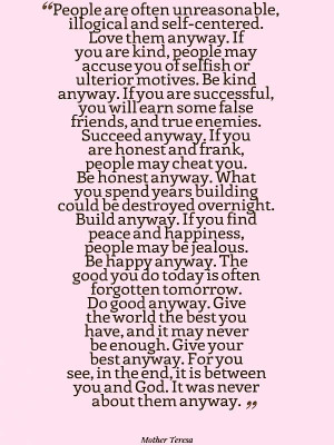 Do it anyway. Mother Teresa: Funnies Things, Puree Soul, Mother Teresa ...