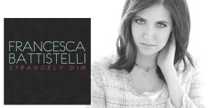 Music Monday: {Strangely Dim} by Francesca Battistelli