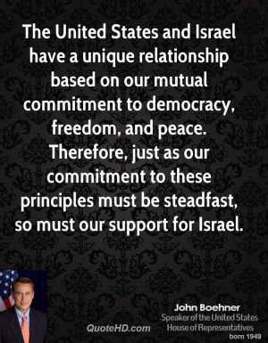 The United States and Israel have a unique relationship based on our ...