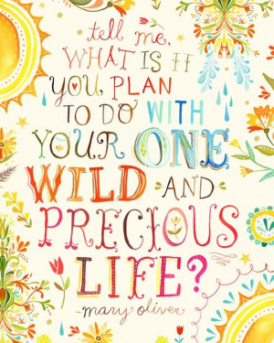 Wild and Precious Life | Mary Oliver