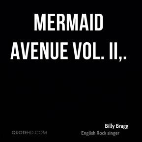 Billy Bragg - Mermaid Avenue Vol. II.