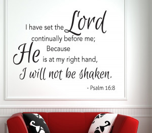 Psalm 16:8 I have set... Bible Verse Wall Decal Quotes