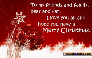 To my friends and family, near and far, I love you all and hope you ...