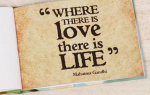 Home » Picture Quotes » Life » Where there is love there is life by ...