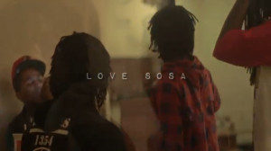 Chief Keef Love Sosa Trailer