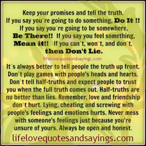 Keep Your Promises And Tell The Truth..