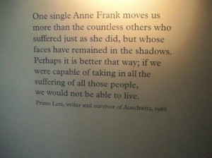 ... House (Anne Frankhuis): quote by Primo Levi on display in the museum