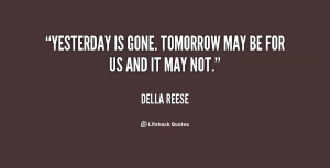 Yesterday Is Gone Quotes