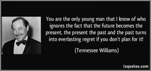 More Tennessee Williams Quotes