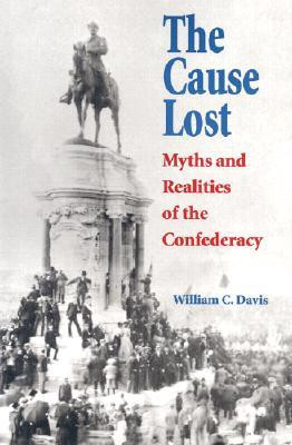 Start by marking “The Cause Lost: Myths and Realities of the ...