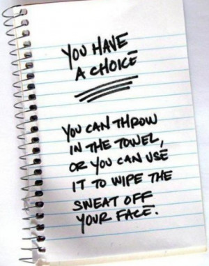 you have a choice