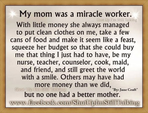 My mom was a miracle worker!!!