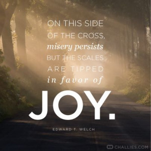 ... persists, but the scales are tipped in favor of joy.