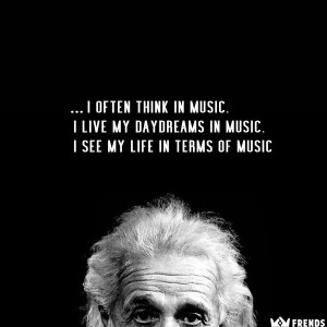 ... daydreams in music. I see my life in terms of music 