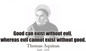 Design #GT444 Thomas Aquinas - Good can exist without evil
