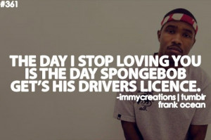 Rapper, frank ocean, quotes, sayings, love, cool quote