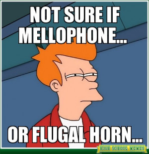 Mellophone Memes Not sure if mellophone.