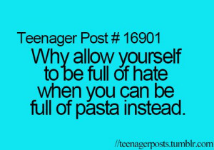 Always pick pasta.: Exact, Teenage Posts, Teen Posts, Mourning, Italy ...