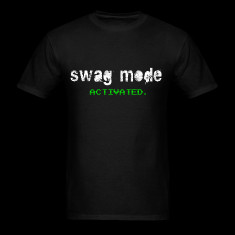Swag-Style-T-Shirts:-Swag-Mode-ACTIVATED-Shirt.png