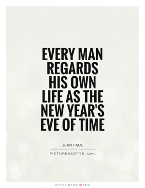 Life Quotes Time Quotes New Years Quotes New Years Eve Quotes Jean