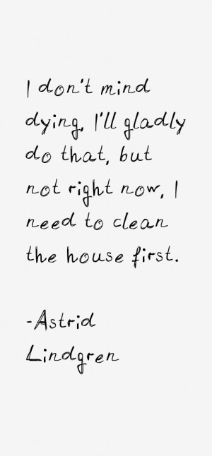 Astrid Lindgren Quotes & Sayings