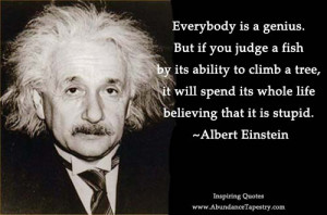 Albert Einstein Quote: Everybody is a Genius