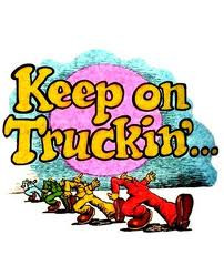 Keep On Trucking Quotes http://www.renegadetransportation.us ...
