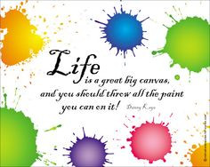 ... is a great big canvas - poster from motivational-quotes-for women.com