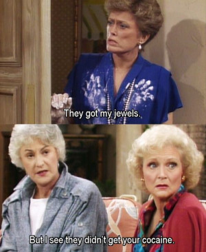 Golden Girls ahaha another good show I would watch this with jays ...