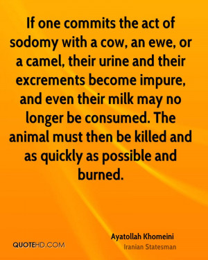 If one commits the act of sodomy with a cow, an ewe, or a camel, their ...