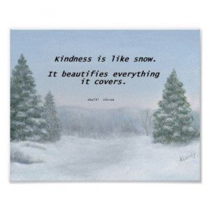 Kindness is Like Snow Poster: A motivational quote poster - 
