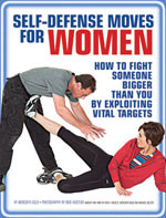 Self-Defense Moves for Women: How to Fight Someone Bigger Than You by ...