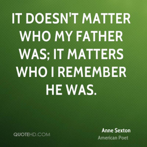 Anne Sexton Father's Day Quotes
